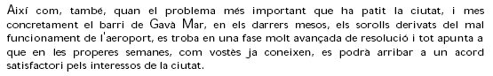 Extracto del discurso de despedida de Dídac Pestaña como alcalde el 10 de junio de 2005 haciendo referencia al estado del conflicto entre Gavà Mar y el aeropuerto